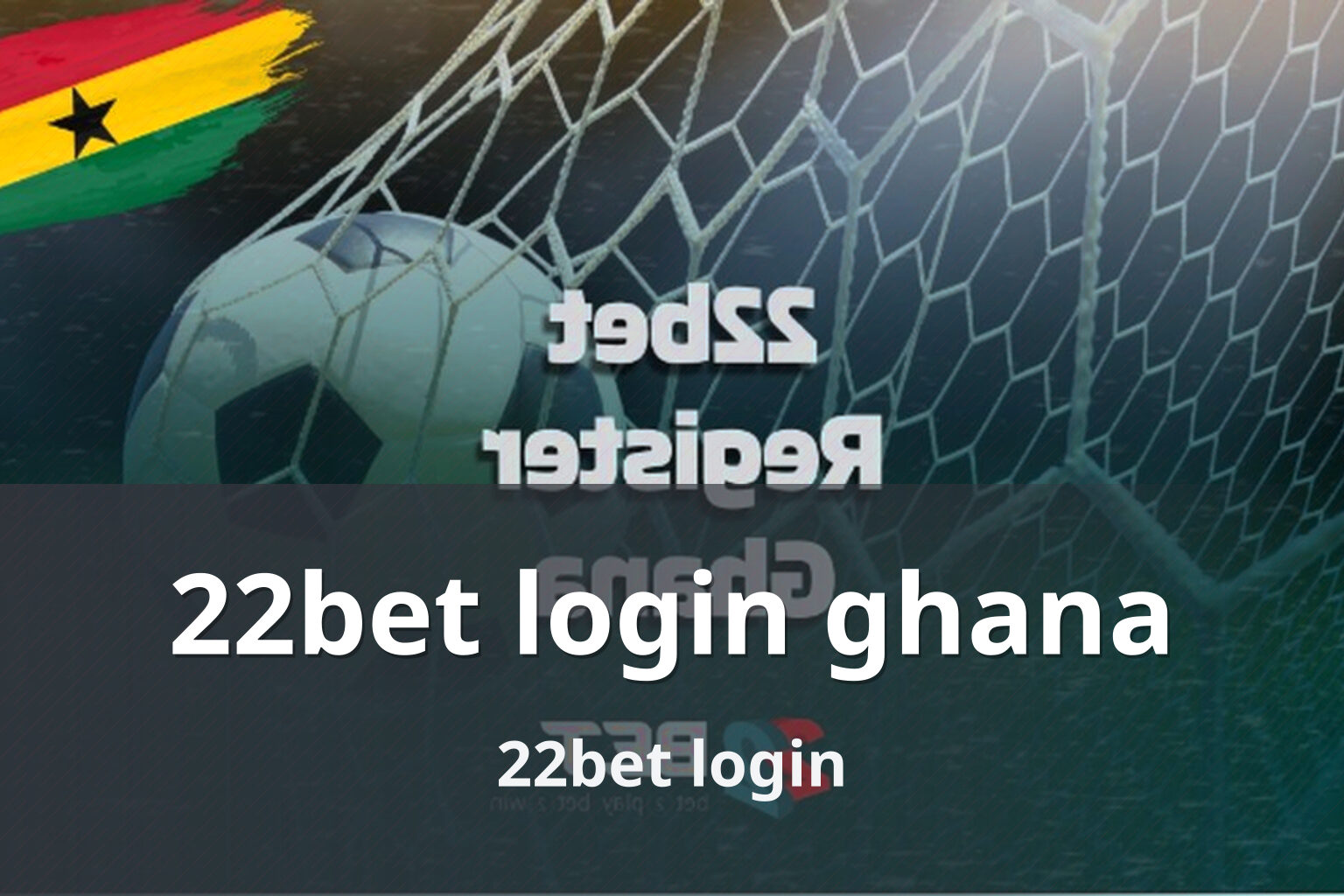 22bet login ghana - gaming_brand
