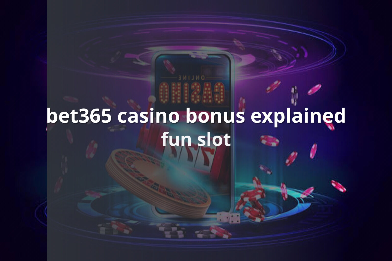 bet365 casino bonus explained - gaming_brand