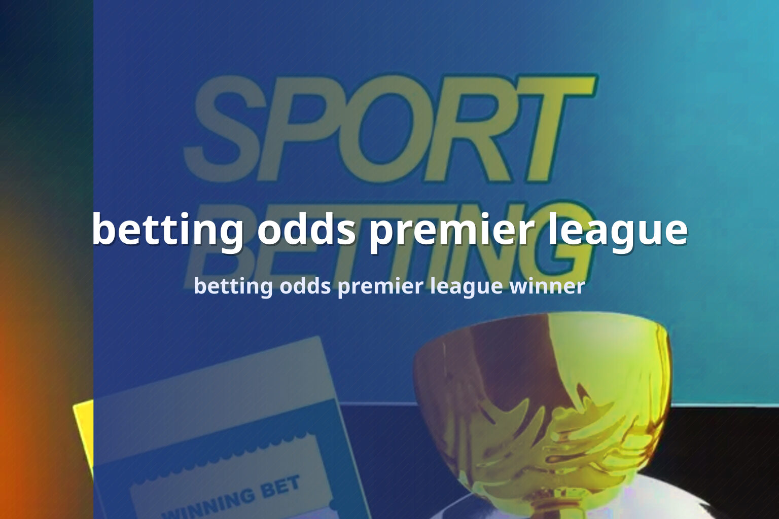 betting odds premier league - sportsbook