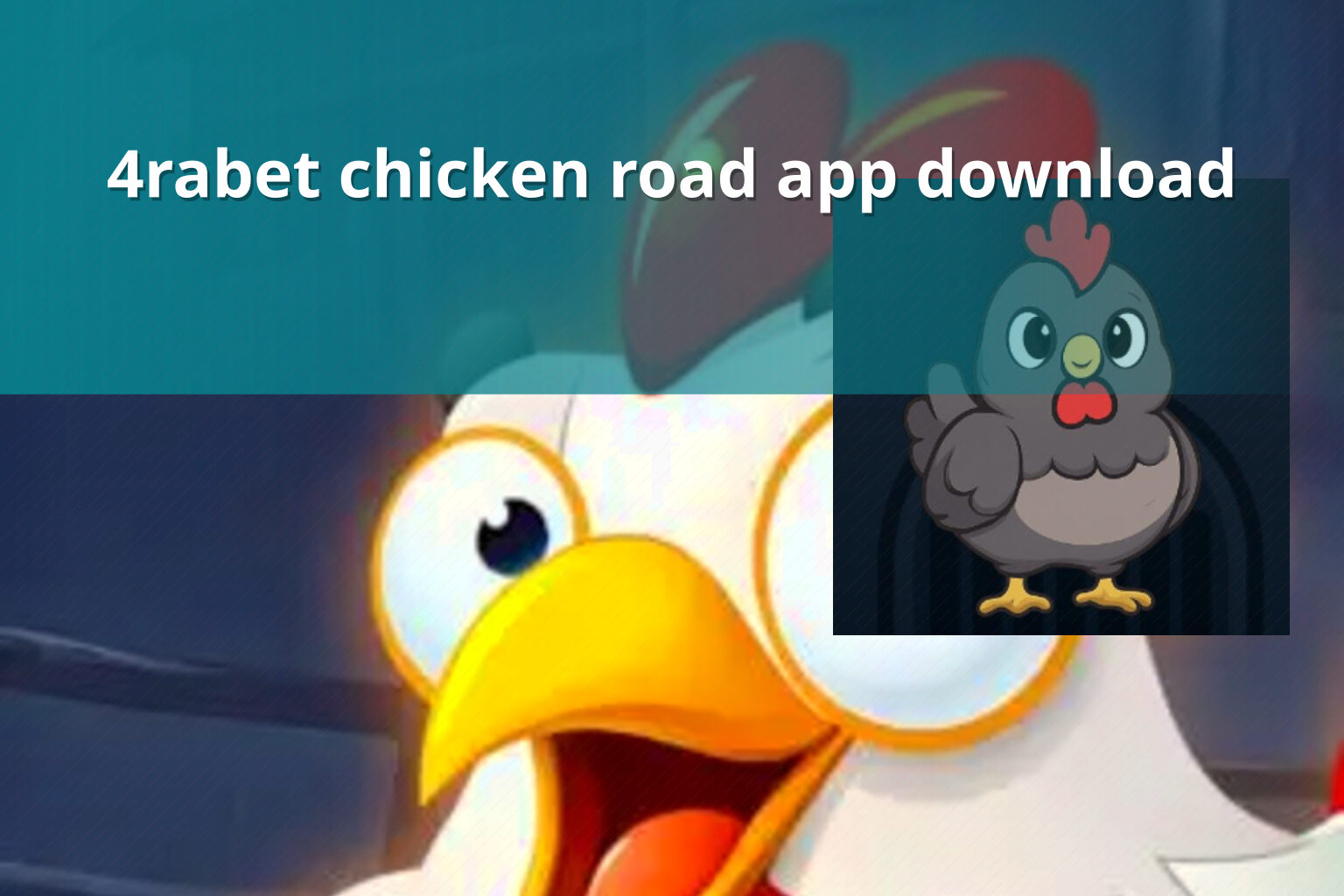 4rabet chicken road app download - gaming_brand
