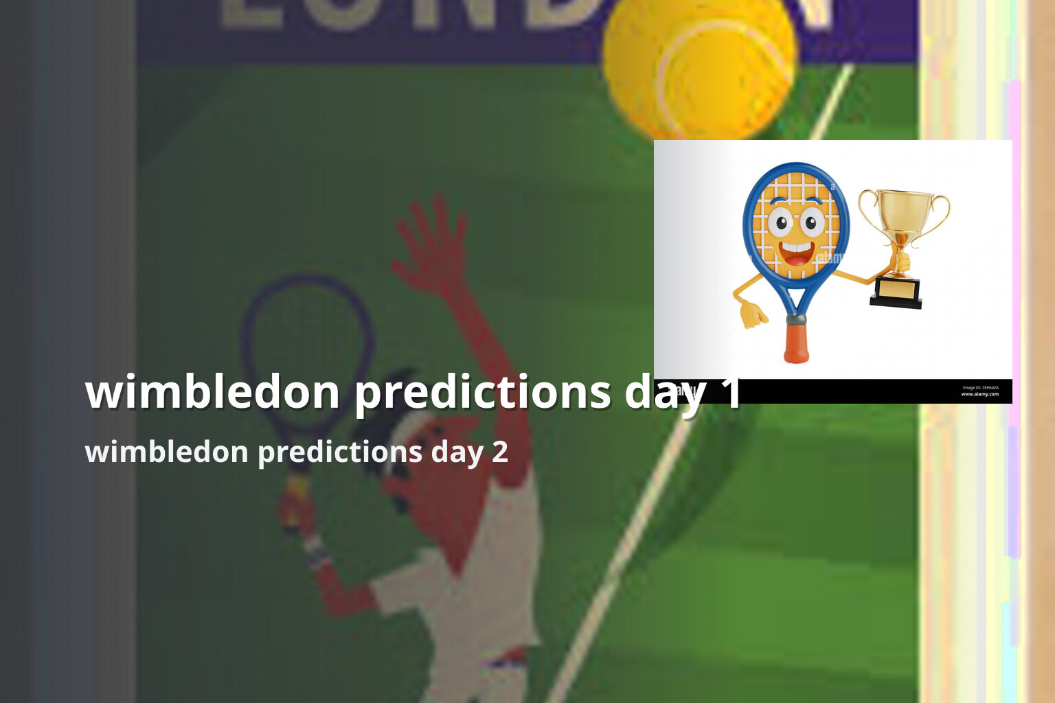 wimbledon predictions day 1 - online_gaming