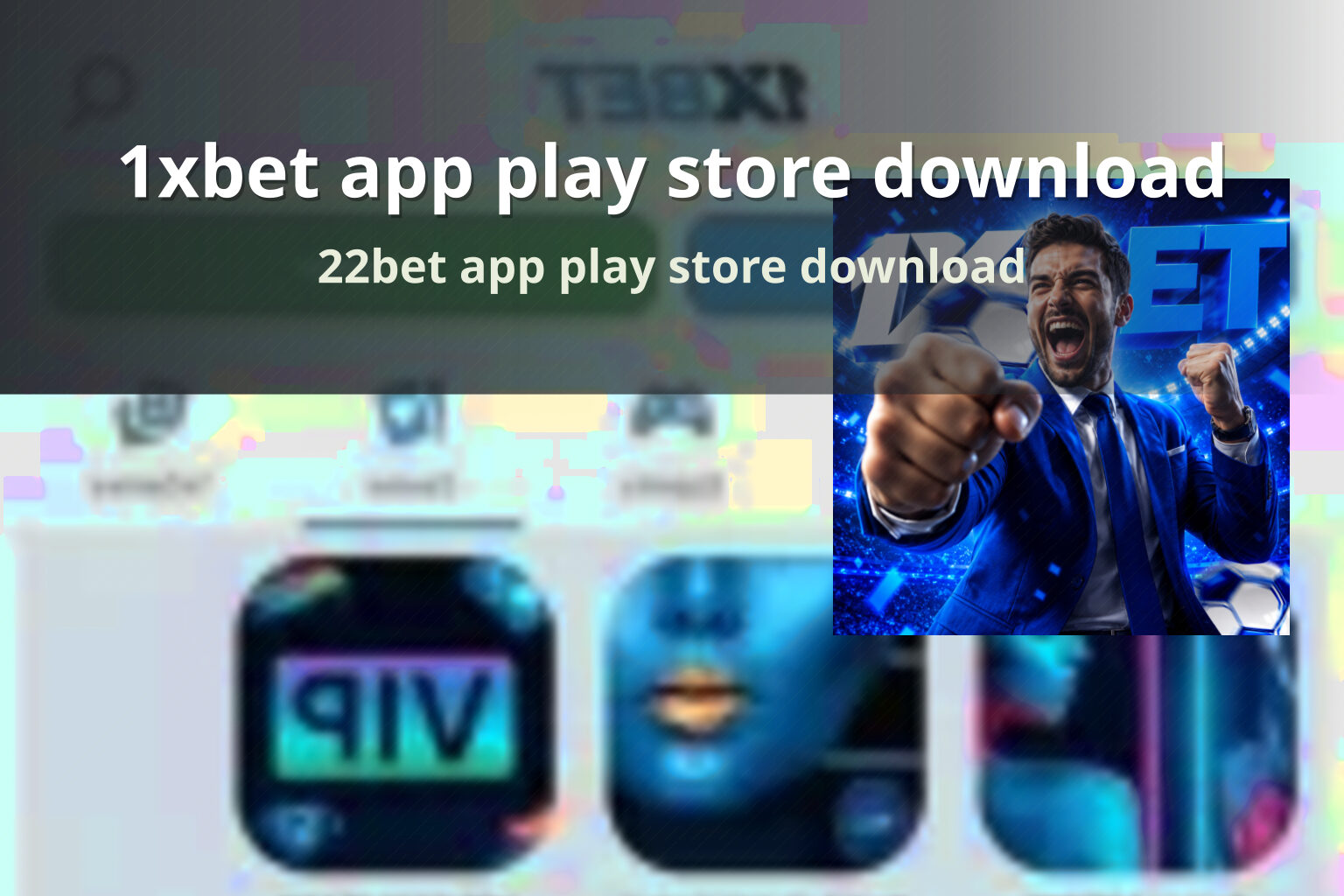 1xbet app play store download 22bet app play store download