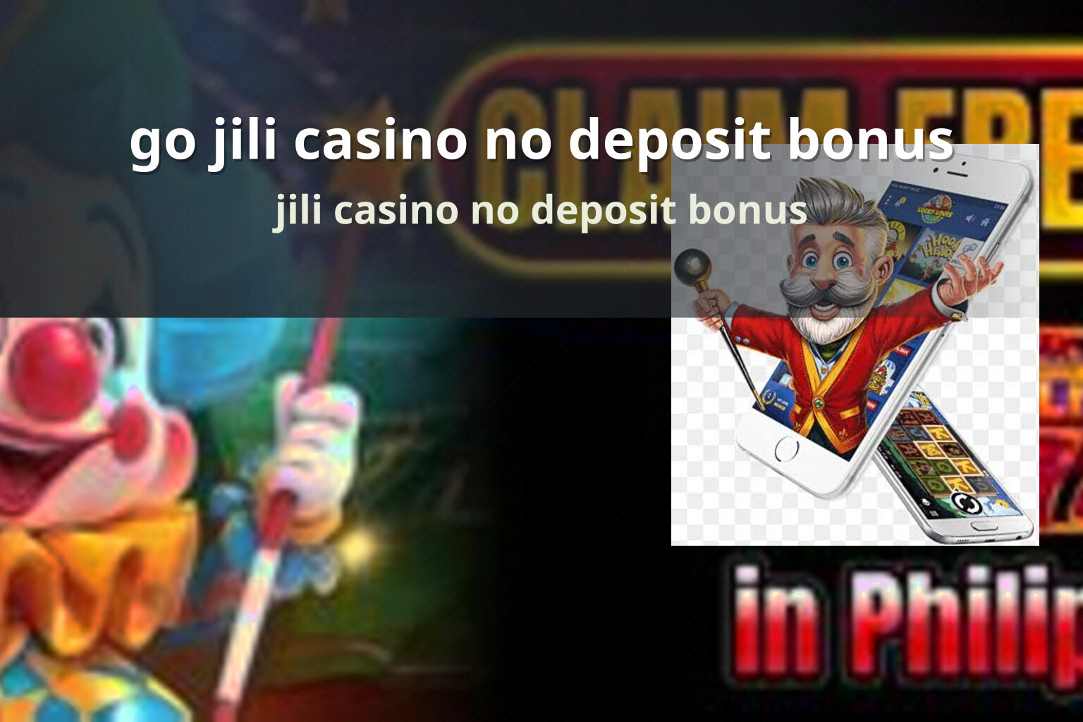go jili casino no deposit bonus jili casino no deposit bonus