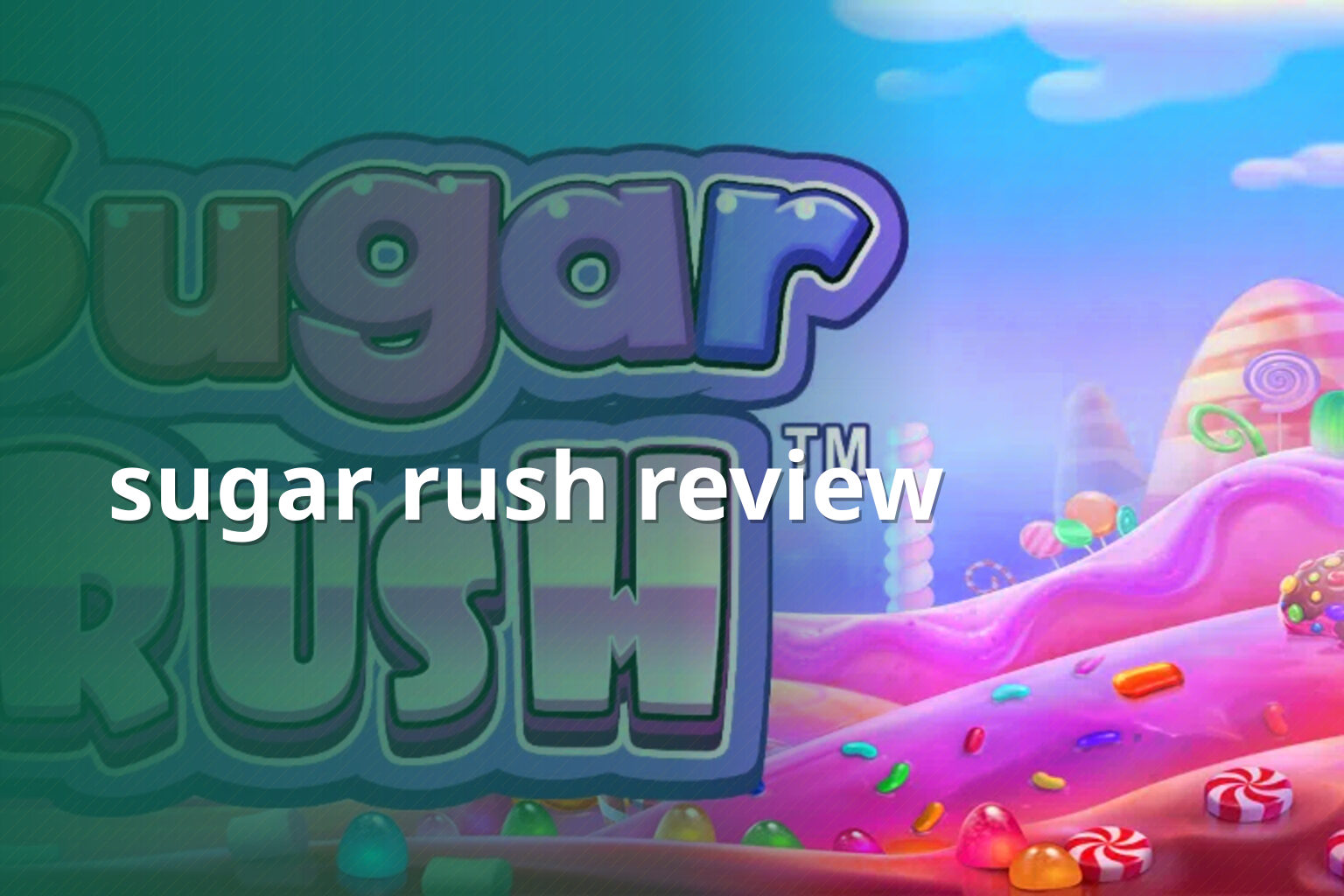 sugar rush review - slots