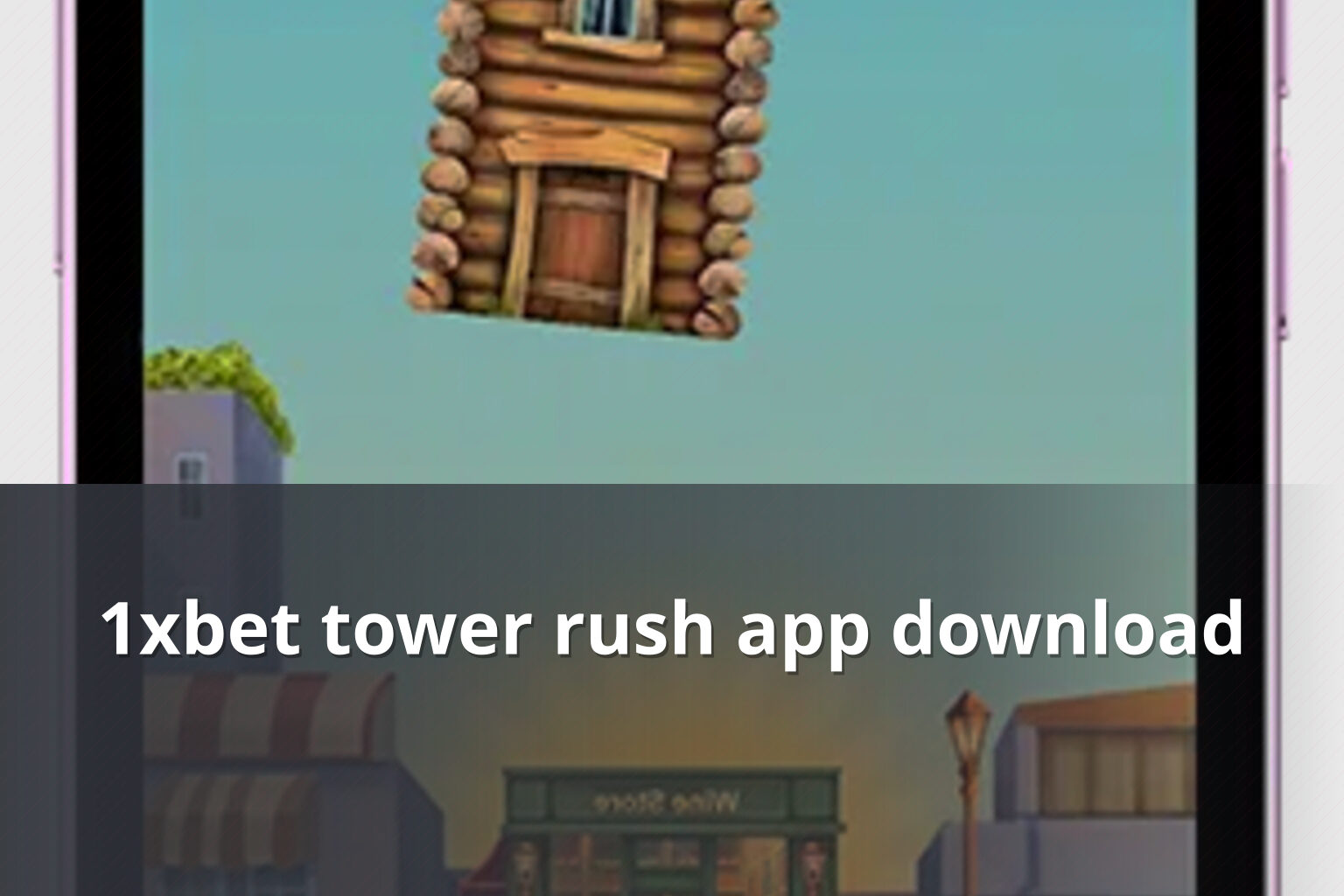 1xbet tower rush app download - gaming_brand