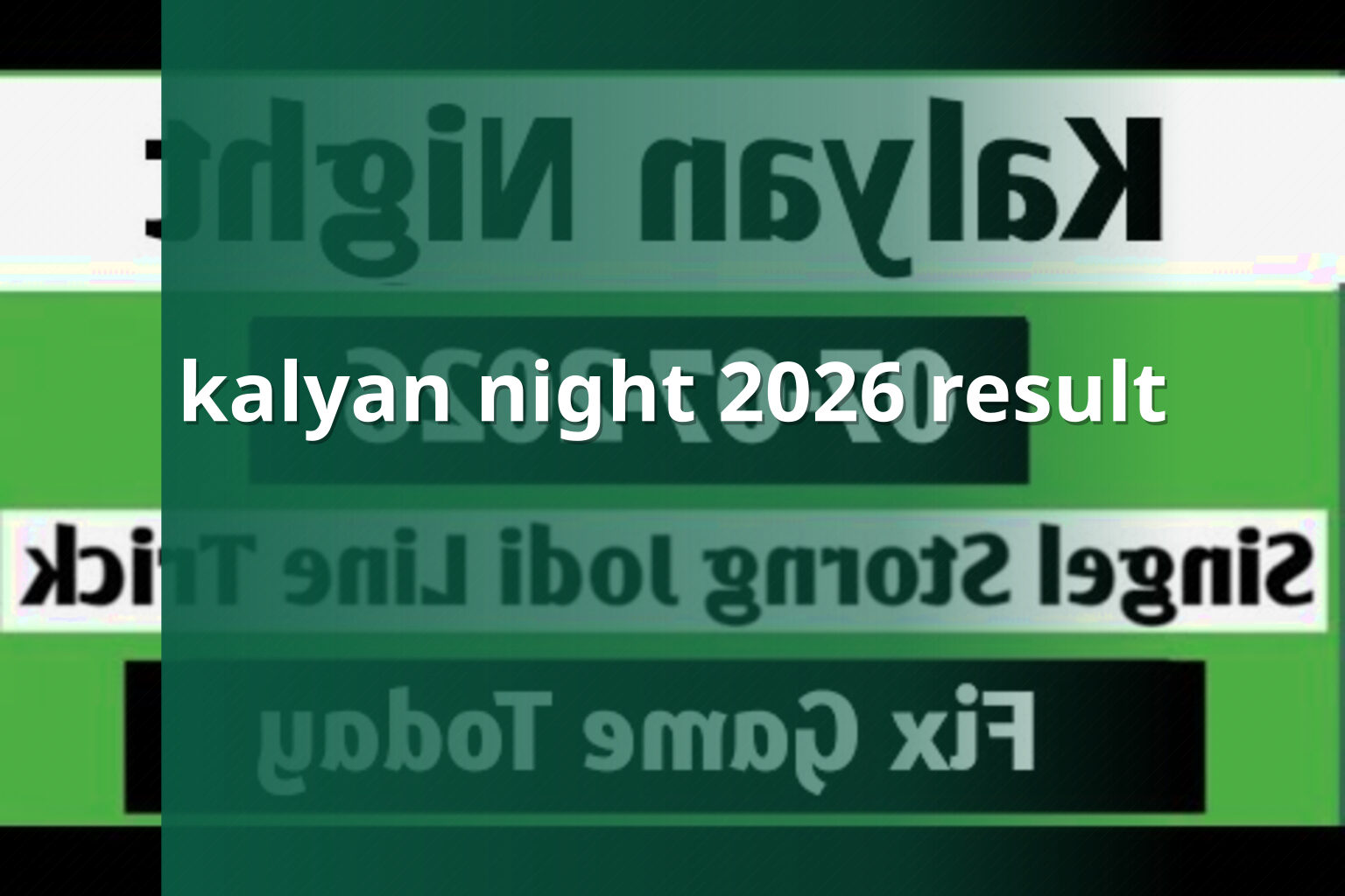 kalyan night 2026 result - matka_satta