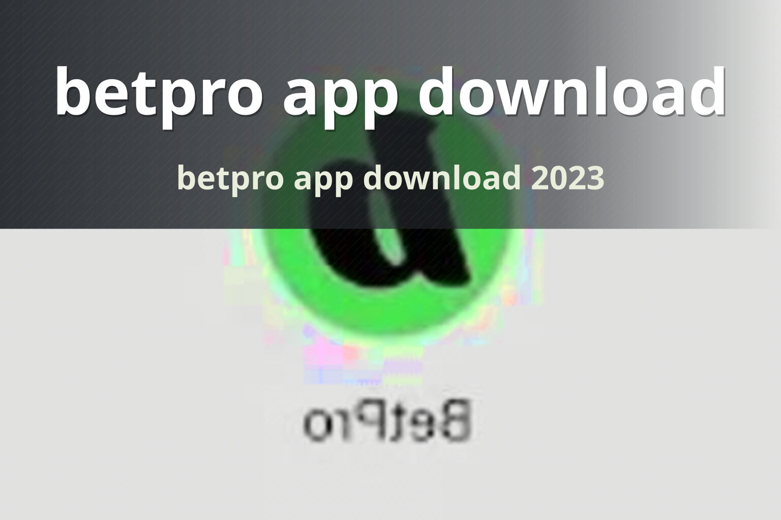 betpro app download betpro app download 2023