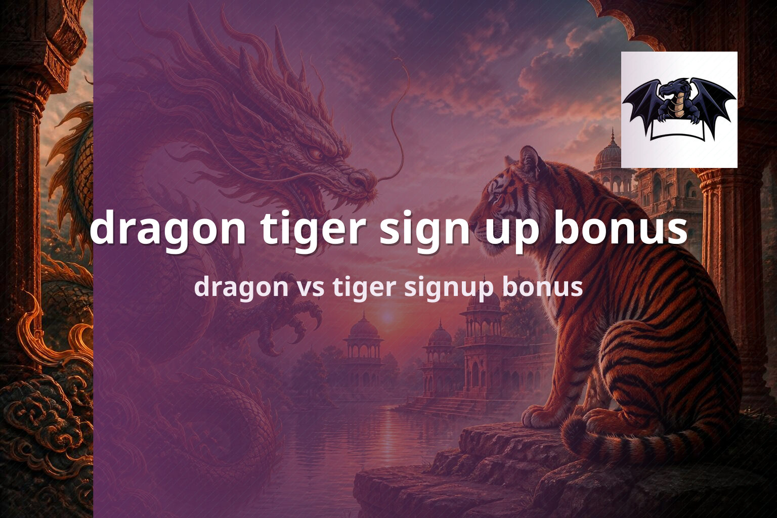 dragon tiger sign up bonus dragon vs tiger signup bonus