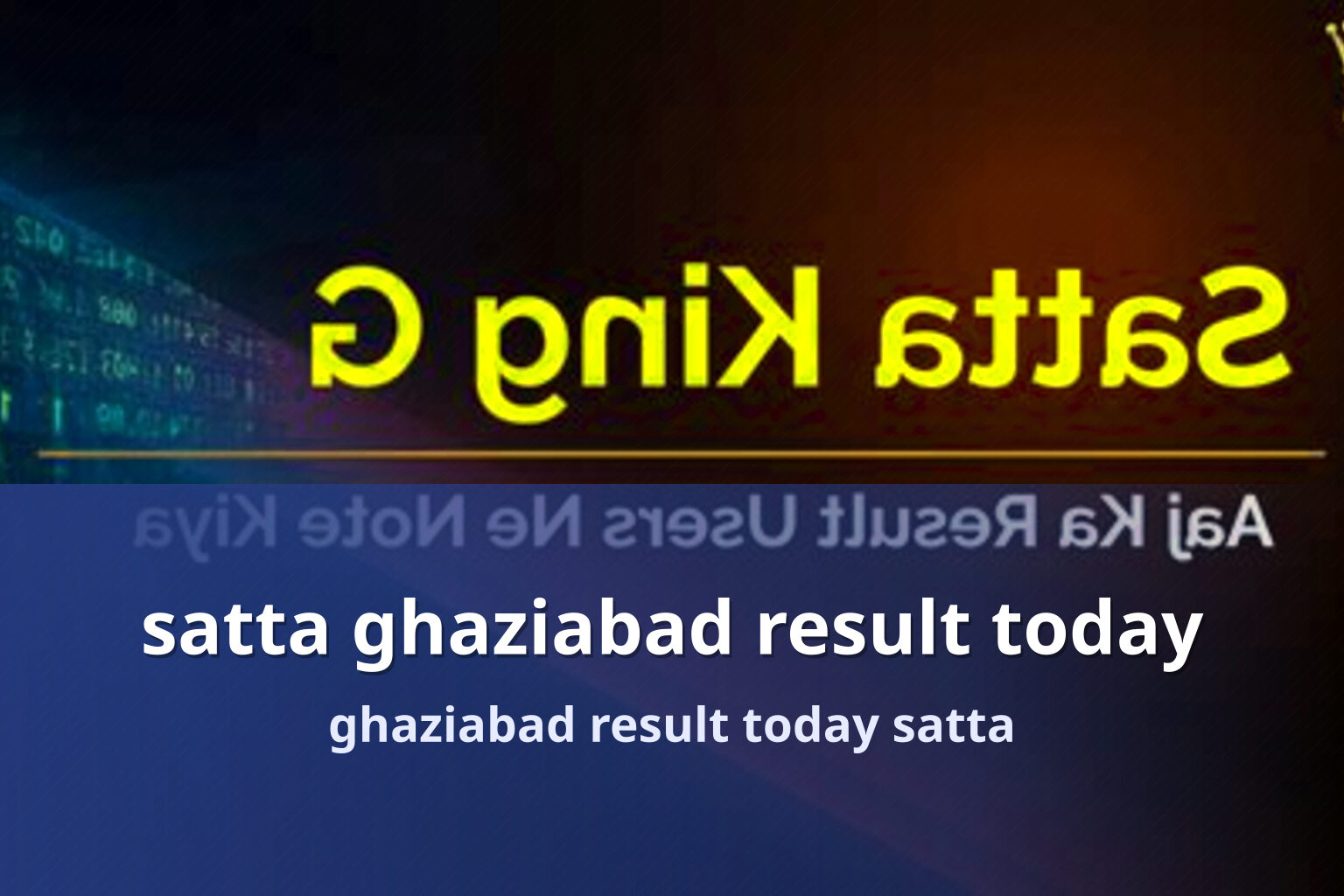 satta ghaziabad result today - matka_satta