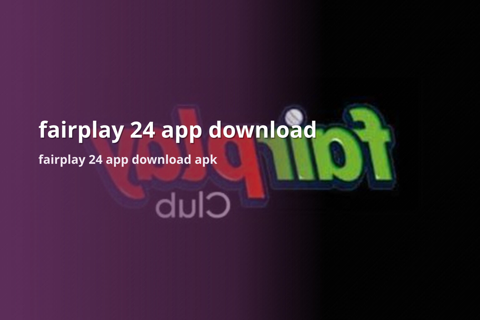 fairplay 24 app download fairplay 24 app download apk