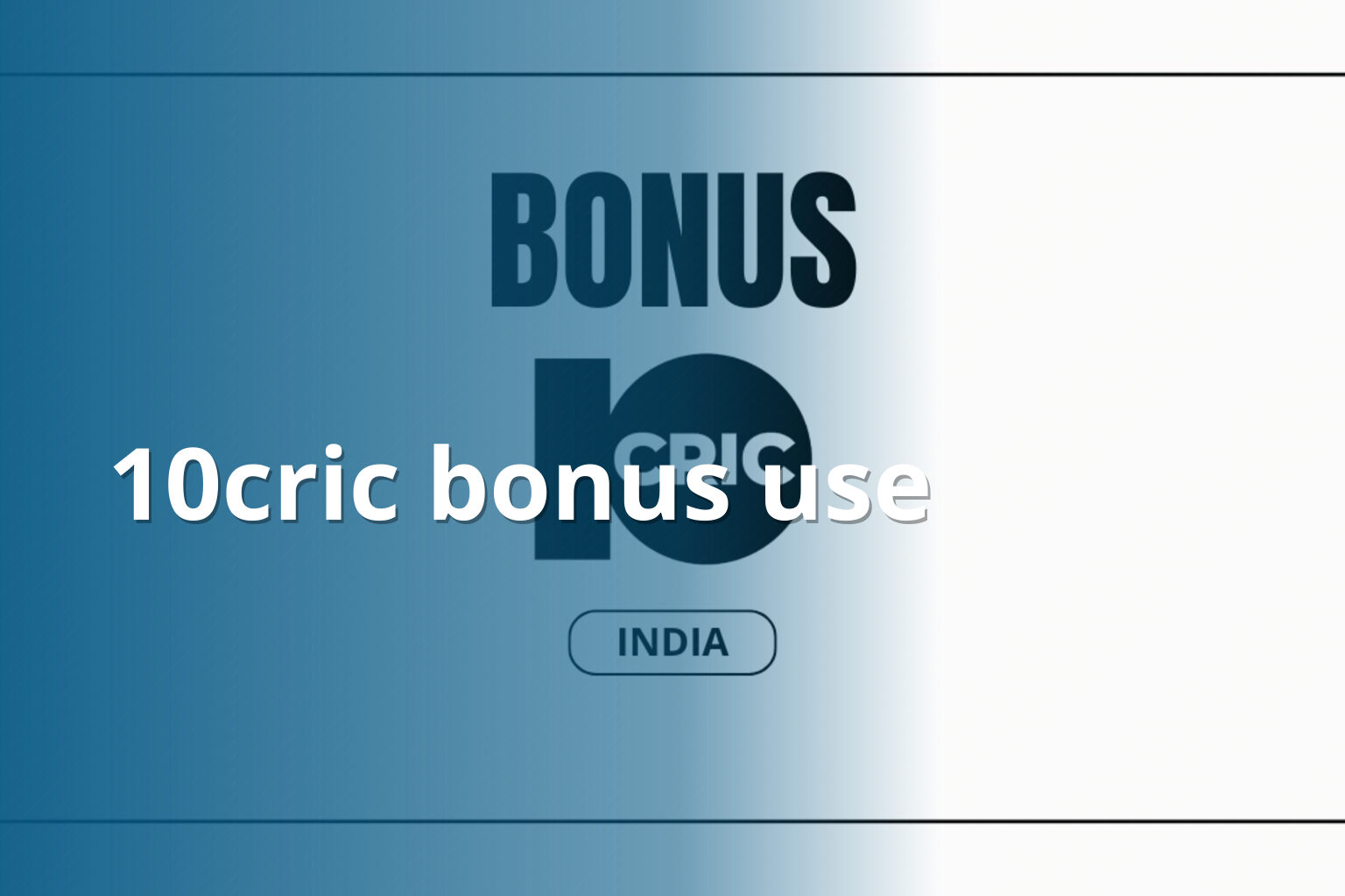 10cric bonus use - gaming_brand