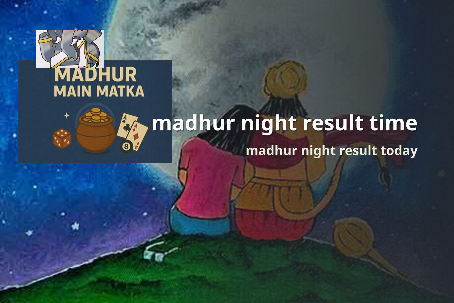 madhur night result time madhur night result today