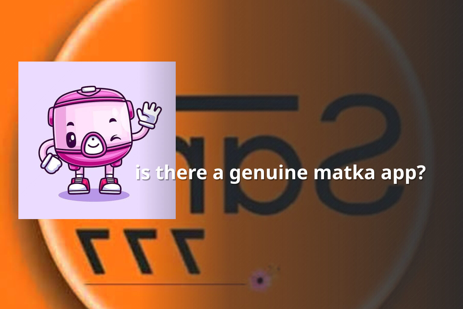 is there a genuine matka app? - matka_satta