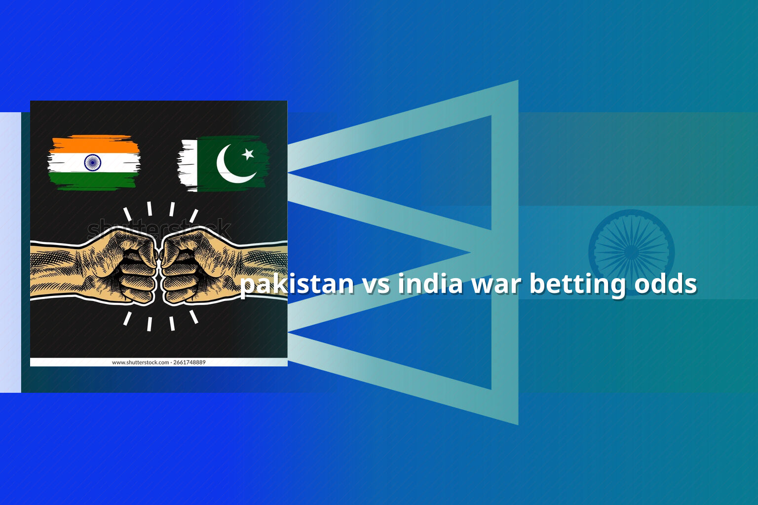 pakistan vs india war betting odds - การพนัน