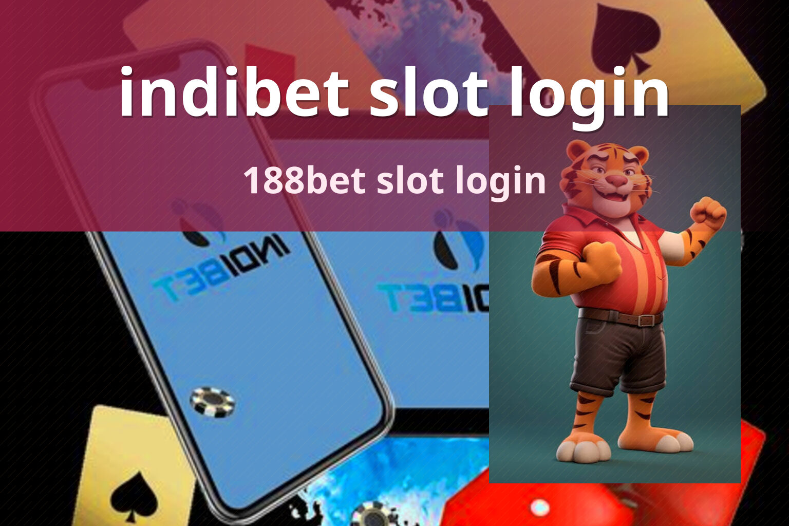 indibet slot login 188bet slot login