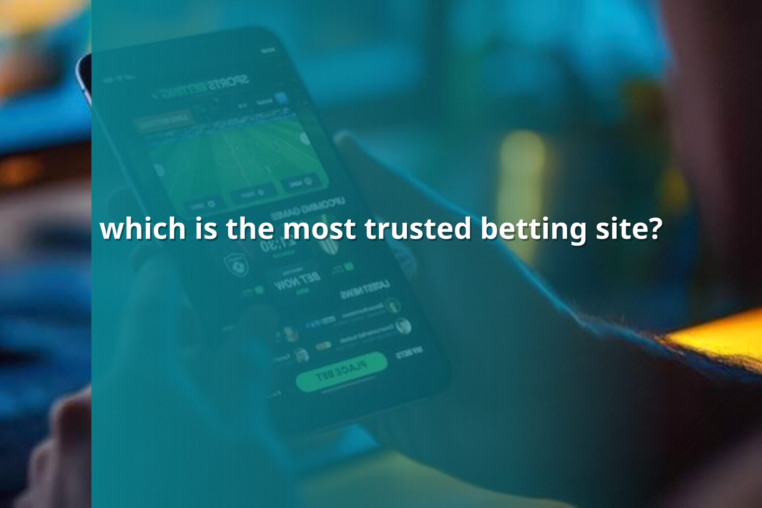 which is the most trusted betting site? - การพนัน