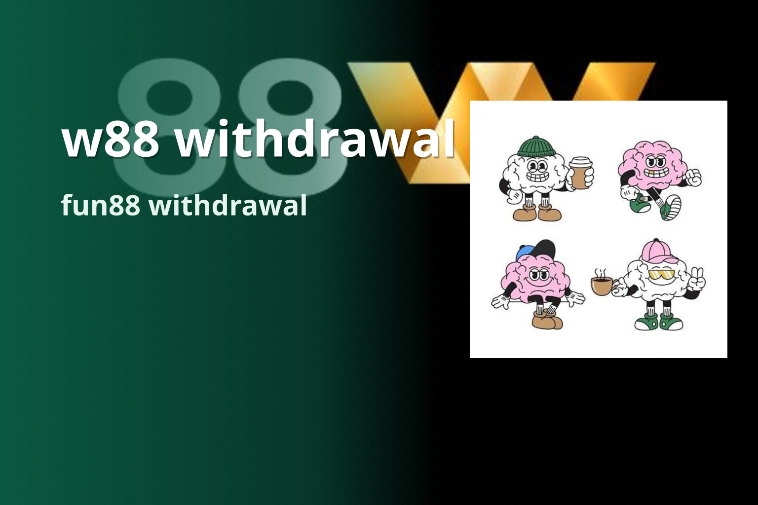 w88 withdrawal - gaming_brand