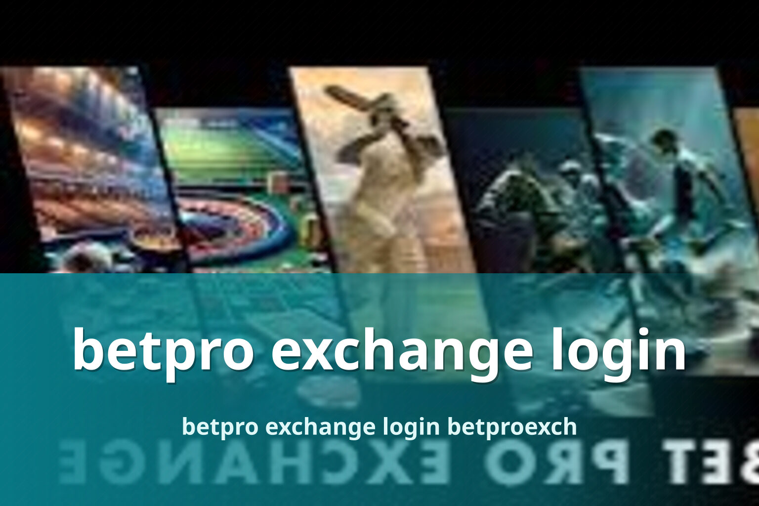 betpro exchange login - gaming_brand