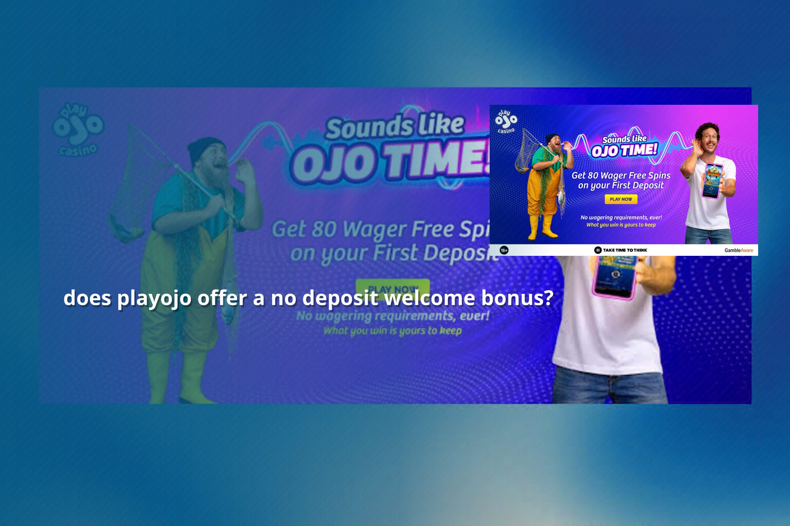 does playojo offer a no deposit welcome bonus? - gaming_brand