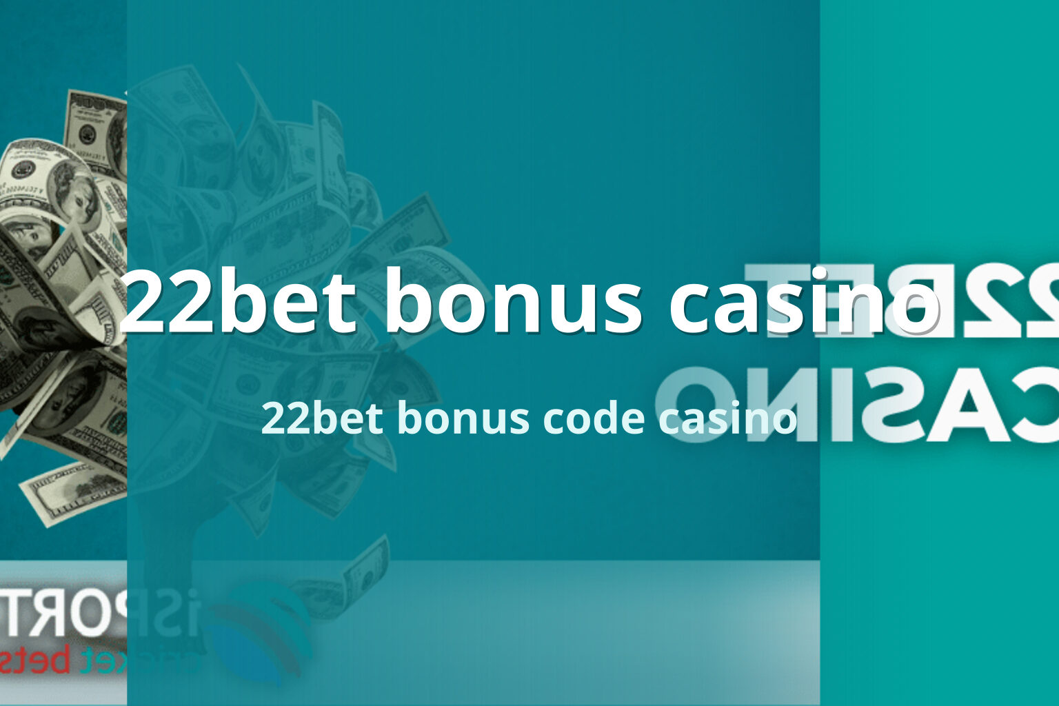 22bet bonus casino 22bet bonus code casino