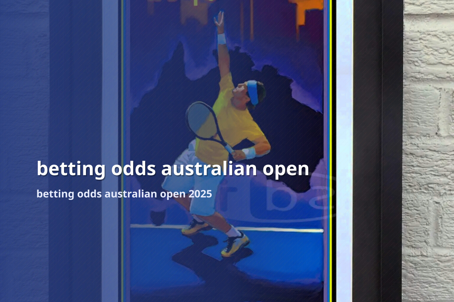 betting odds australian open betting odds australian open 2025