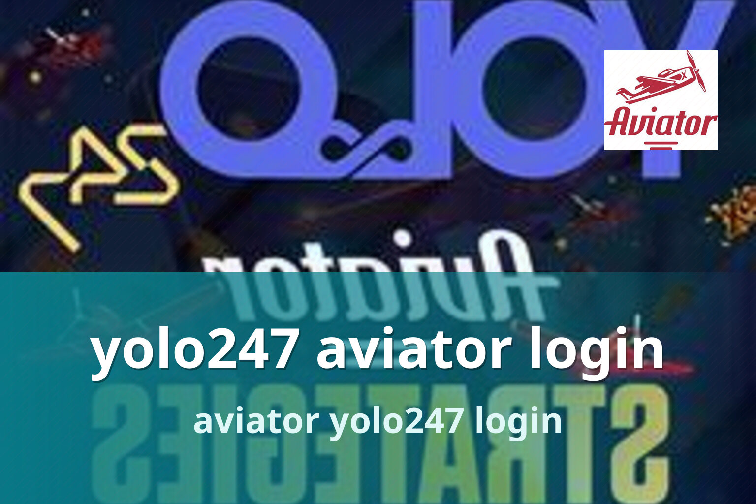 yolo247 aviator login - gaming_brand