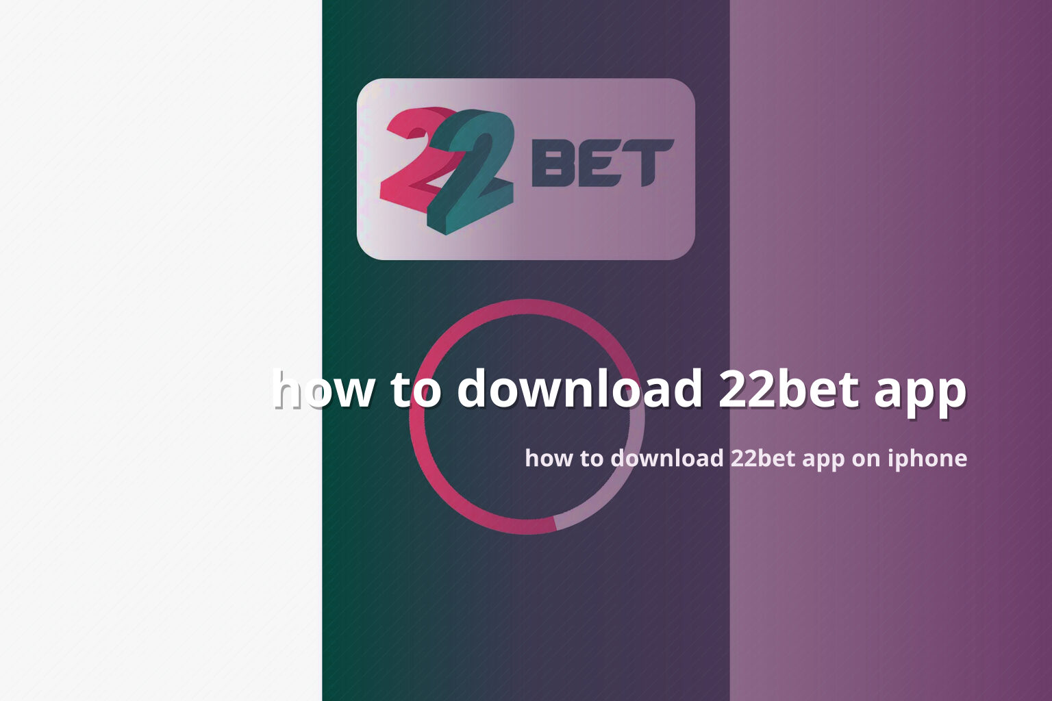 how to download 22bet app how to download 22bet app on iphone