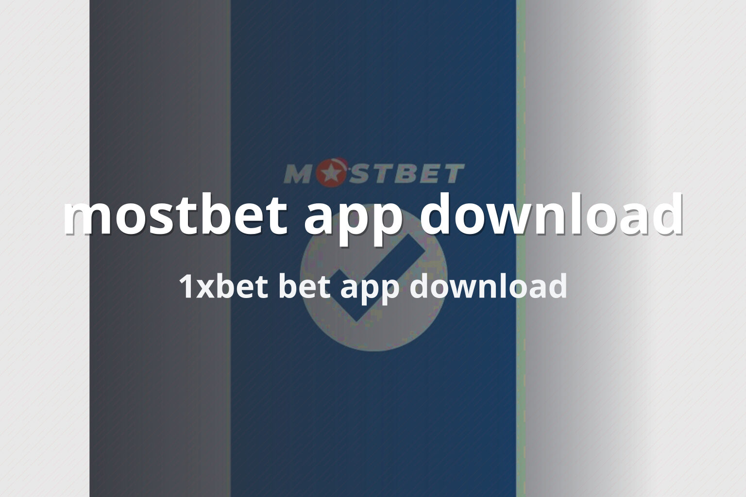 mostbet app download 1xbet bet app download