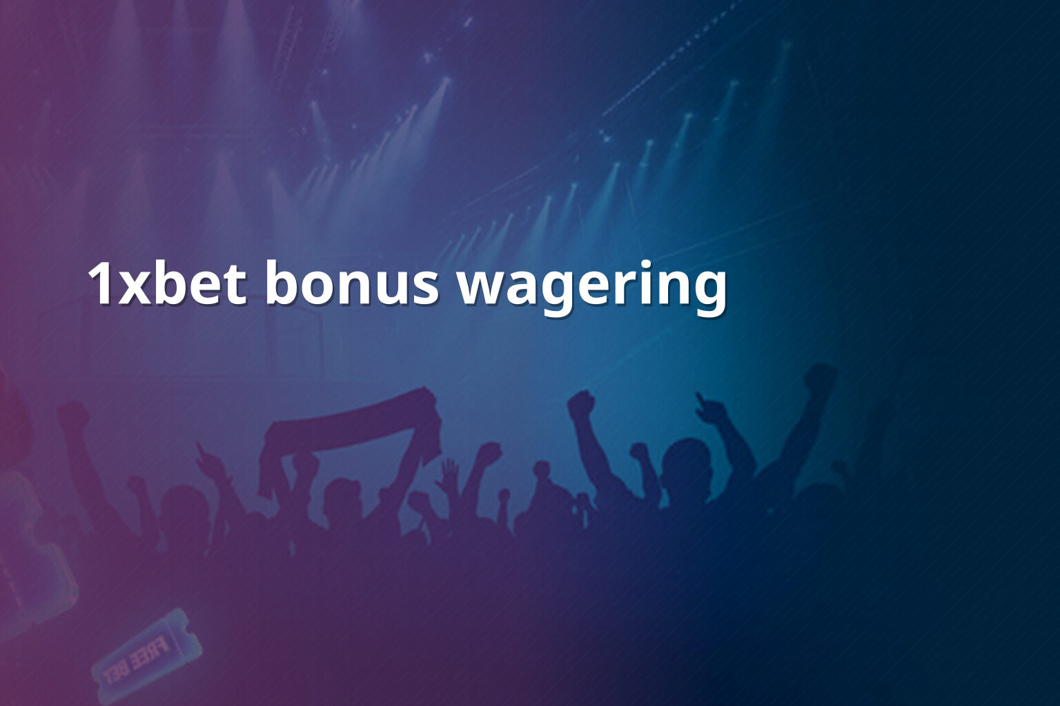 1xbet bonus wagering - gaming_brand