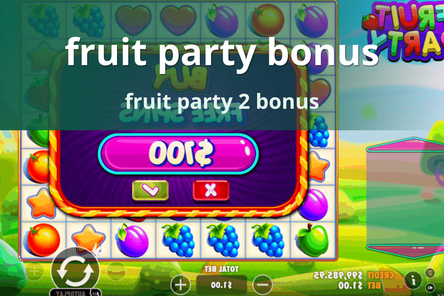 fruit party bonus fruit party 2 bonus