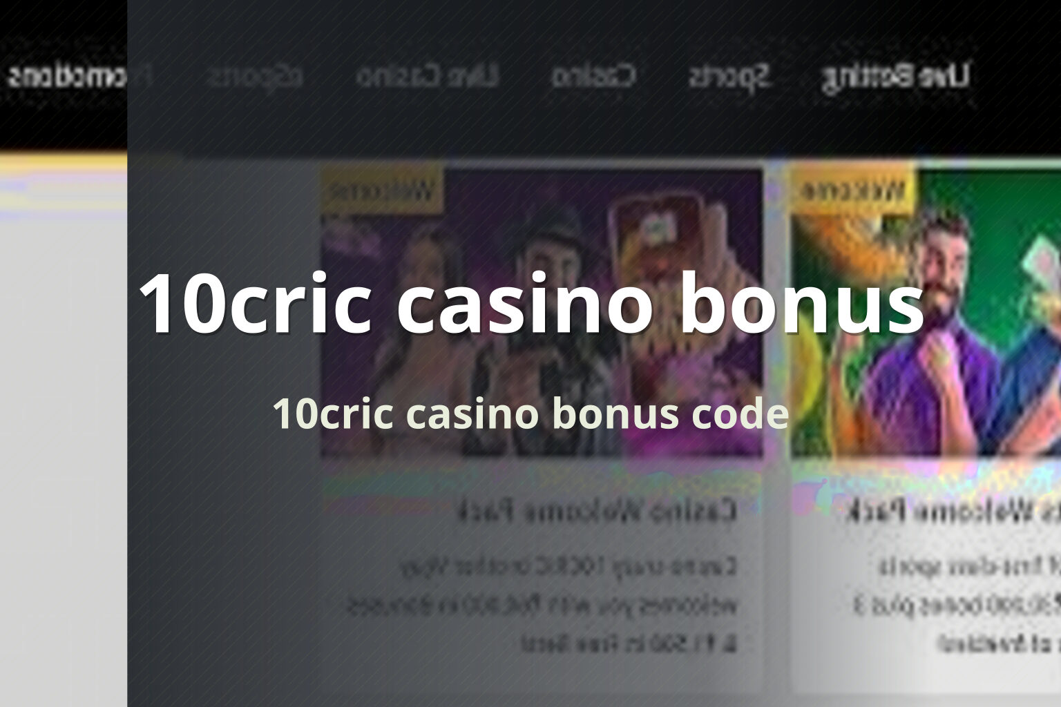 10cric casino bonus 10cric casino bonus code