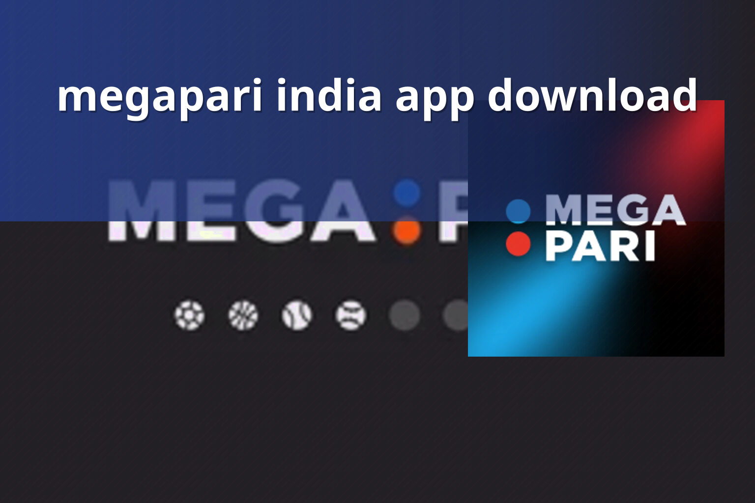 megapari india app download - gaming_brand