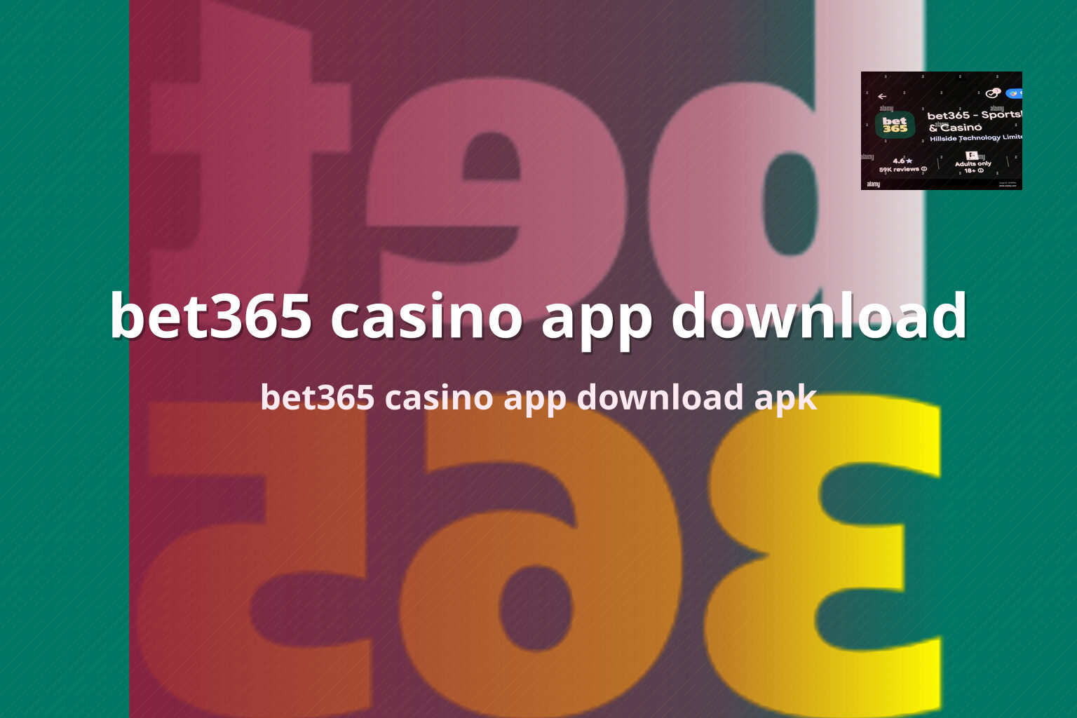 bet365 casino app download - gaming_brand