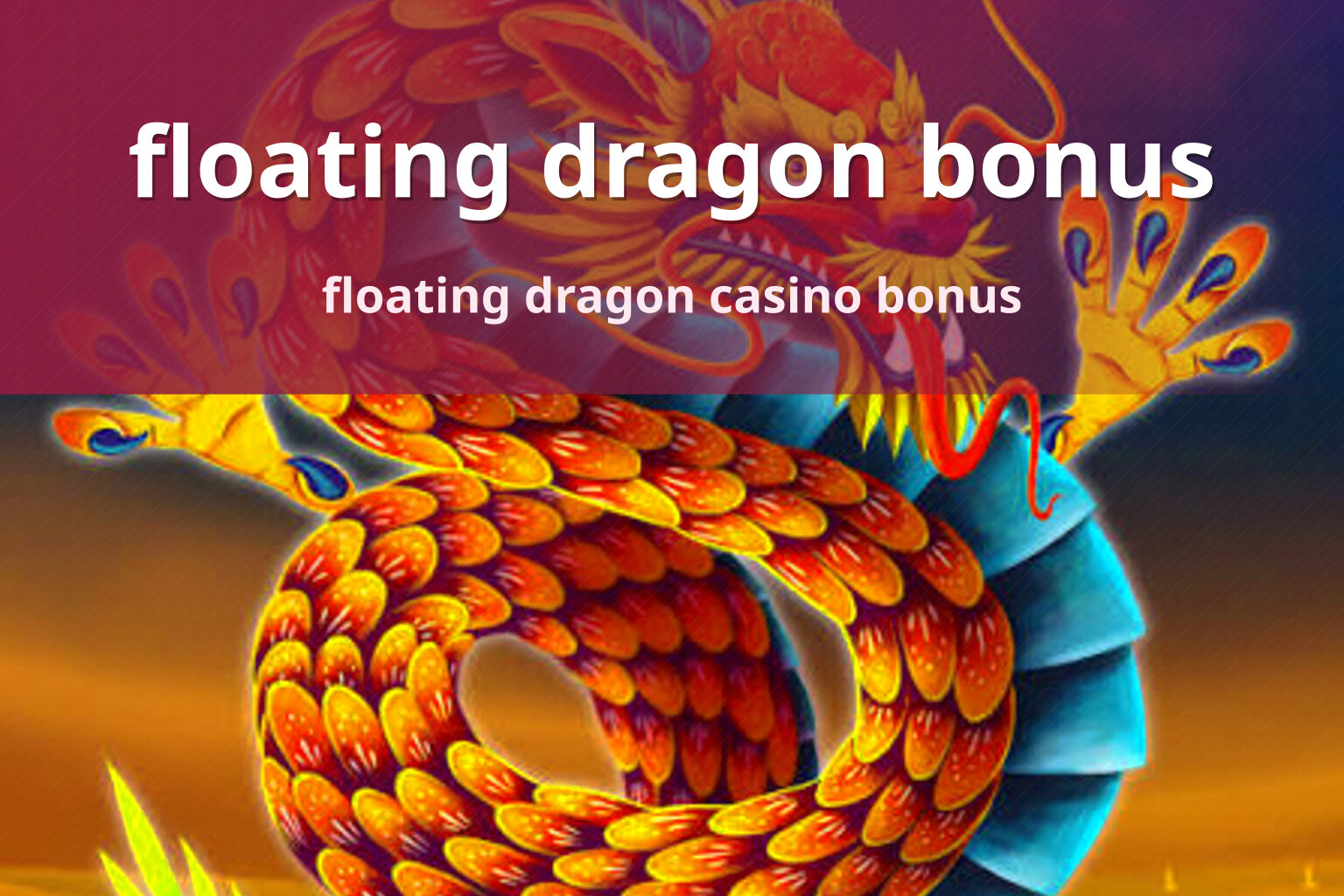 floating dragon bonus - slots