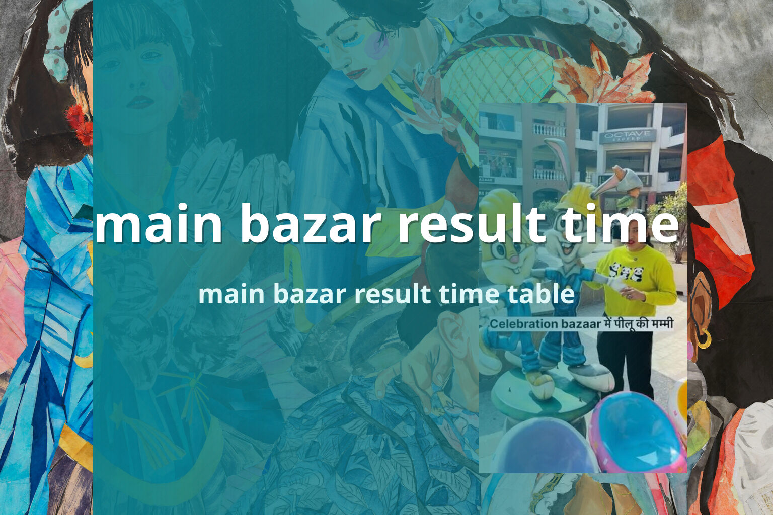 main bazar result time main bazar result time table
