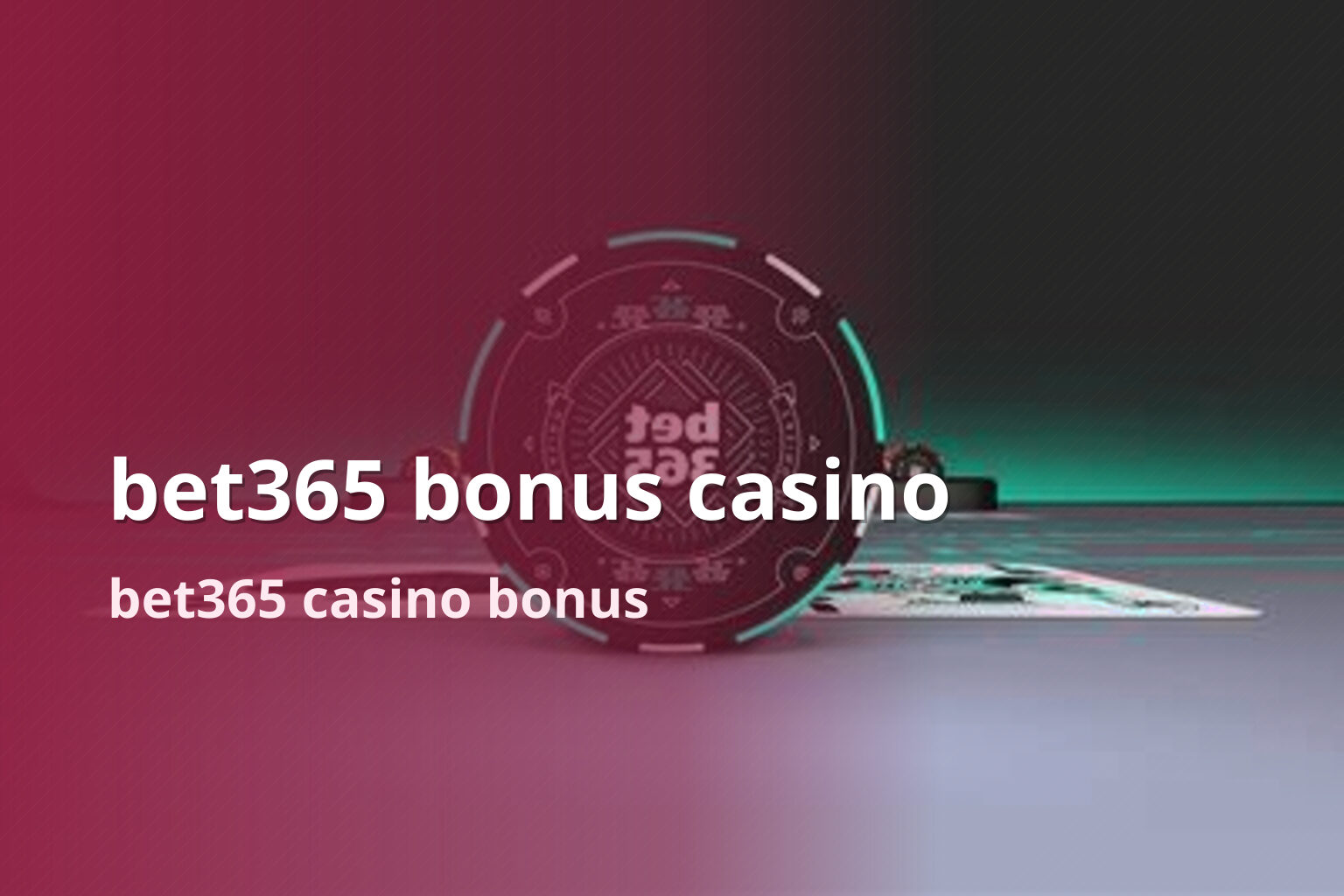 bet365 bonus casino bet365 casino bonus